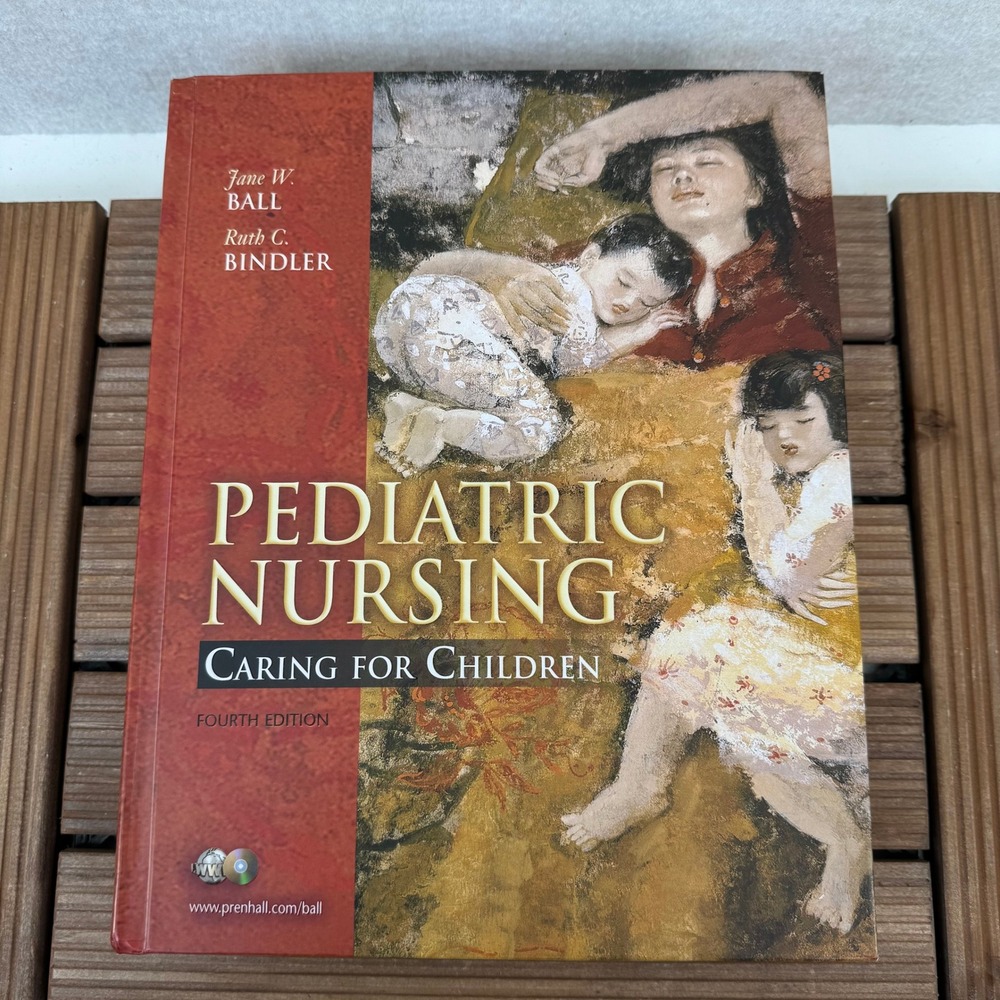 Pediatric Nursing Caring for Children 4th Edition Hardcover Textbook with DVD